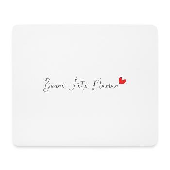 BONNE FÊTE MAMAN. MAMAN. FÊTE DES MÈRES. JE T'AIME - Tapis de souris (format paysage) - blanc - Devant