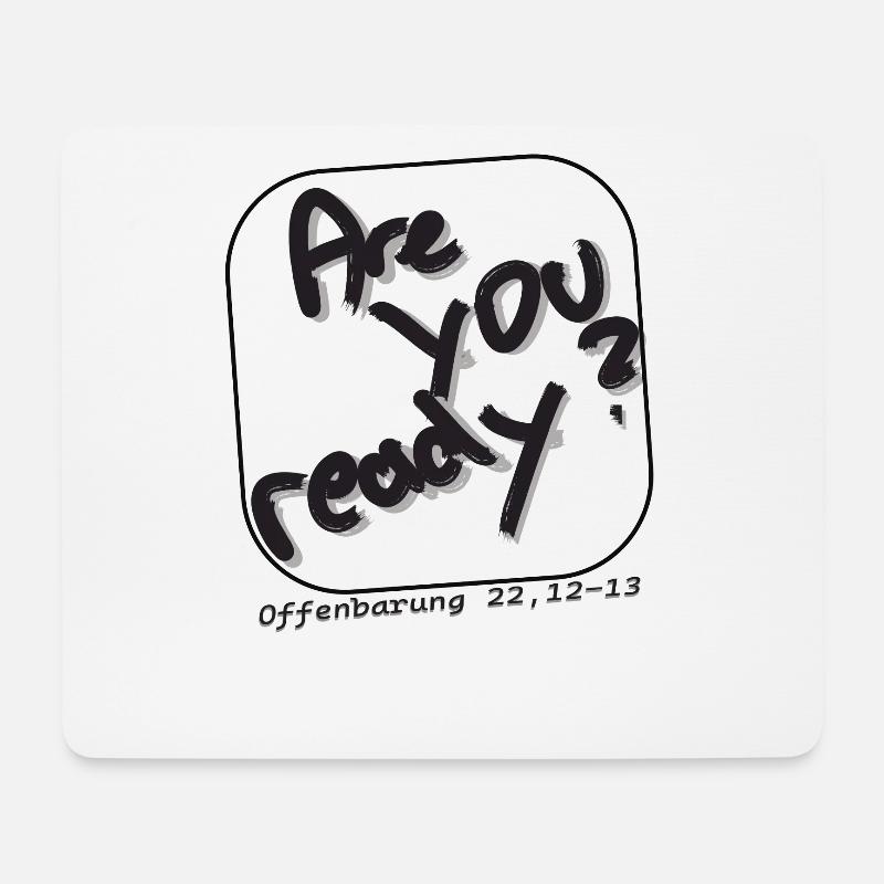 Are You Ready? Off 22:12-13 - Mousepad (Querformat) - Weiß