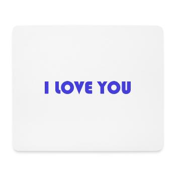 I LOVE YOU. SAINT VALENTINE. bachelorette party. I LOVE YOU. I LOVE - Mouse Pad (horizontal) - white - Front