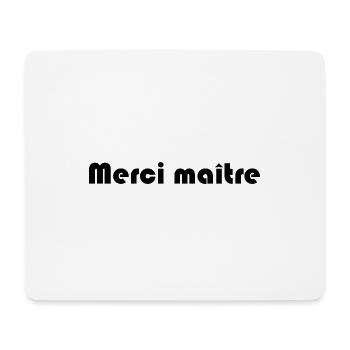 MAÎTRE. MERCI. MERCI MAÎTRE. MAITRE. CADEAU MAÎTRE - Tapis de souris (format paysage) - blanc - Devant