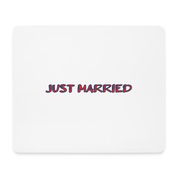 ICH HABE GERADE GEHEIRATET. Junggesellinnenabschied. HEILIGER VALENTINSTAG. PAAR. LIEBE - Mousepad (Querformat) - Weiß - Vorne