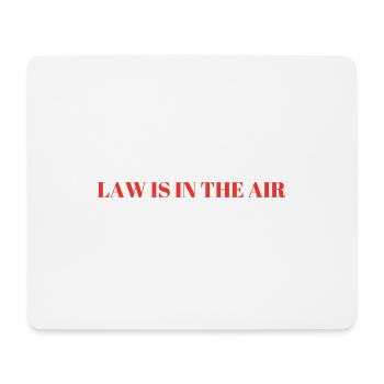 Law is in the air lawyer saying profession gift - Mouse Pad (horizontal) - white - Front