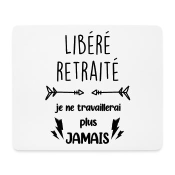 Libéré Retraité Je ne travaillerai plus jamais - Tapis de souris (format paysage) - blanc - Devant