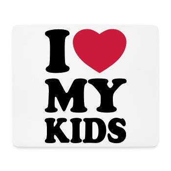 I love my kids - Ich liebe meine Kinder - Mousepad (Querformat) - Weiß - Vorne