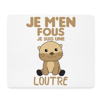 Je M'en Fous Je Suis Une Loutre Cadeau - Tapis de souris (format paysage) - blanc - Devant