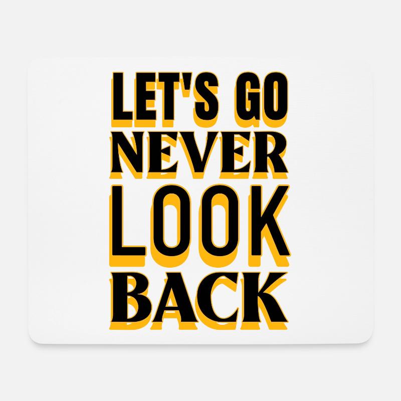 Motivation: Let's Go Never Look Back - Mousepad (Querformat) - Weiß