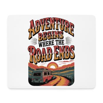 Adventure Begins Where The Road Ends - Mouse Pad (horizontal) - white - Front