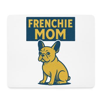 Frenchie Mom Bulldog Tee - Mouse Pad (horizontal) - white - Front