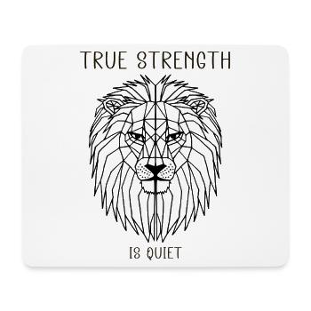 true strength is quiet - Mouse Pad (horizontal) - white - Front