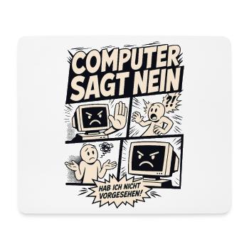 Computer sagt nein Comic Design - Mousepad (Querformat) - Weiß - Vorne