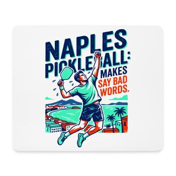 Naples Pickleball Makes Say Dirt Words - Tapis de souris (format paysage) - blanc - Devant