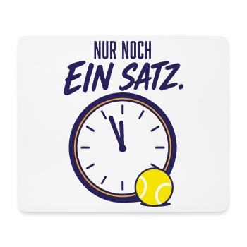 Tennis Spruch Nur noch ein Satz Tennisspieler - Mousepad (Querformat) - Weiß - Vorne