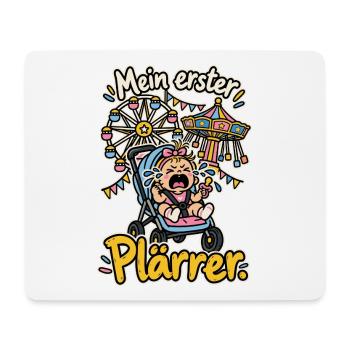 Mein erster Plärrer - Mousepad (Querformat) - Weiß - Vorne