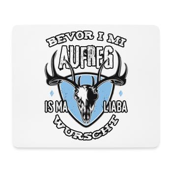 Bevor i mi aufreg wurscht Bayern Dialekt Grantler - Mousepad (Querformat) - Weiß - Vorne