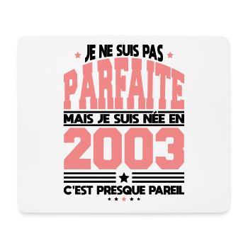 Anniversaire 19 ans - Pas parfaite née en 2003 - Tapis de souris (format paysage) - blanc - Devant