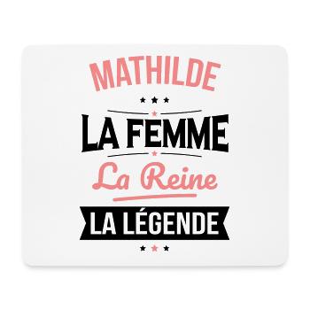 Mathilde - La Femme - La Reine - La Légende - Tapis de souris (format paysage) - blanc - Devant