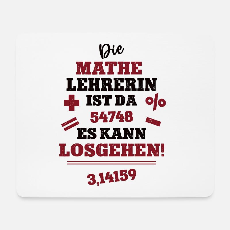 Die Mathe Lehrerin ist da Mathelehrerin Mathematik - Mousepad (Querformat) - Weiß
