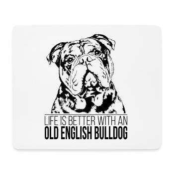 OLD DEUTSCH BULLDOG life is better Hunde Wilsigns - Mouse Pad (horizontal) - white - Front