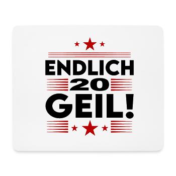 Endlich 20 Geil Geburtstag Birthday - Mousepad (Querformat) - Weiß - Vorne