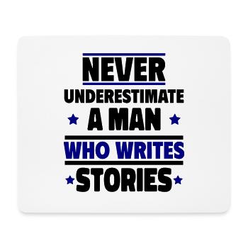 a man who writes stories - Mouse Pad (horizontal) - white - Front