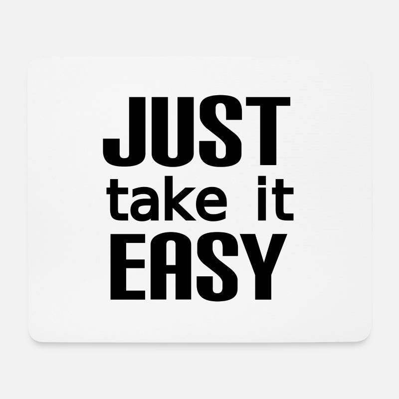Take it easy - Mouse Pad (horizontal) - white
