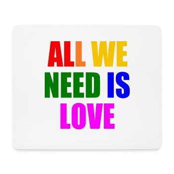 all we need is love - Mouse Pad (horizontal) - white - Front