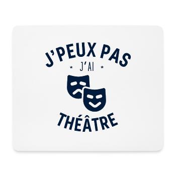 J peux pas j ai Théâtre - Tapis de souris (format paysage) - blanc - Devant