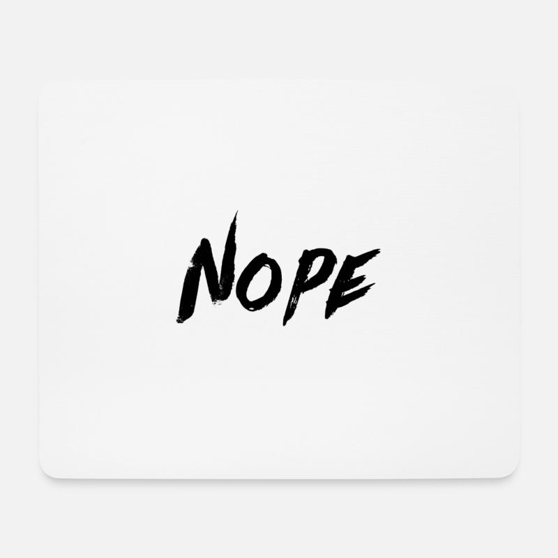 NOPE - Mousepad (Querformat) - Weiß