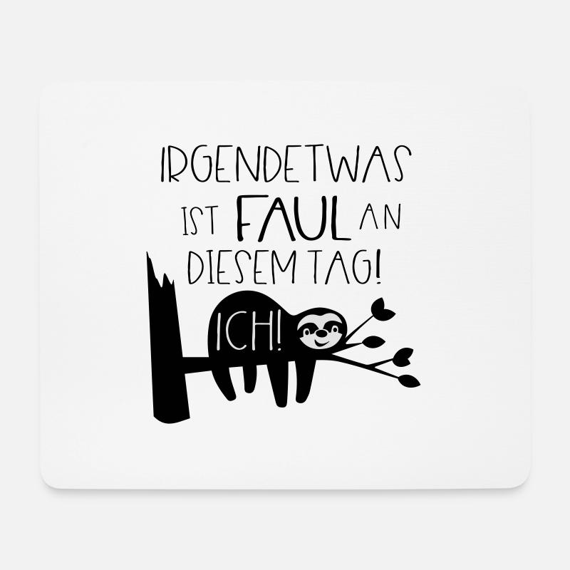 Faultier Faul Sein Faulheit Motivation Sprüche - Mousepad (Querformat) - Weiß