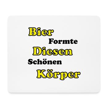 Bier formte diesen schönen Körper - Mousepad (Querformat) - Weiß - Vorne