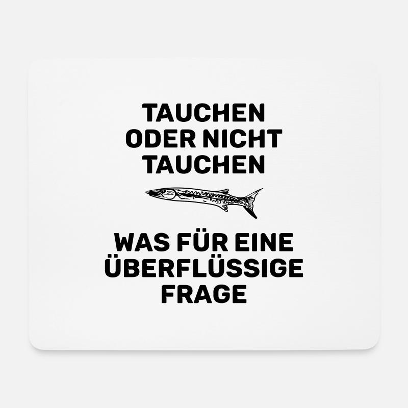 TAUCHEN ODER NICHT TAUCHEN - Mousepad (Querformat) - Weiß