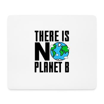 Es gibt kein Geschenk des Planeten B. - Mousepad (Querformat) - Weiß - Vorne