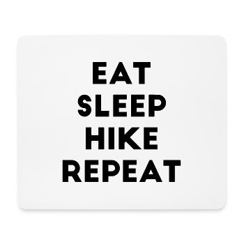 Eat Sleep Hike Repeat Spruch Wandern Wanderer Berg - Mousepad (Querformat) - Weiß - Vorne