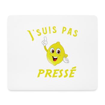 TShirt J' suis pas pressé Prendre le temps humour - Tapis de souris (format paysage) - blanc - Devant
