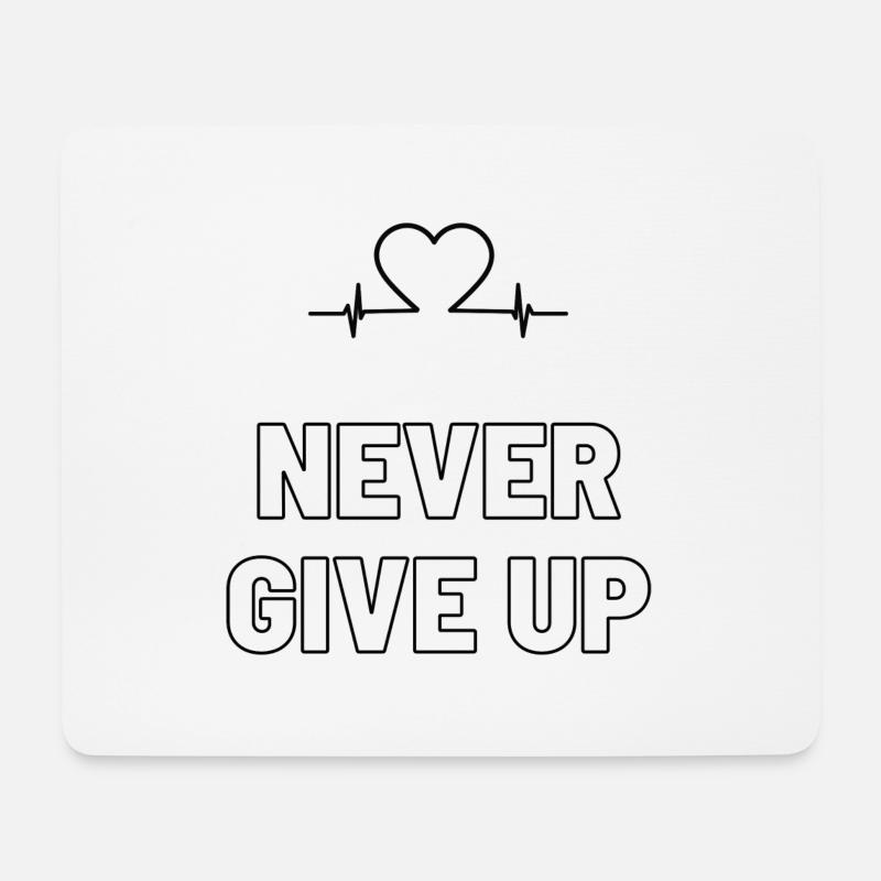 Never Give UP - Mousepad (Querformat) - Weiß