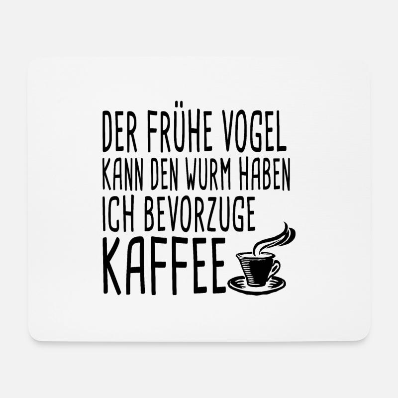 Der frühe Vogel kann den Wurm haben Ich bevorzuge - Mousepad (Querformat) - Weiß