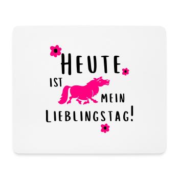Heute ist mein Lieblingstag! - Mousepad (Querformat) - Weiß - Vorne