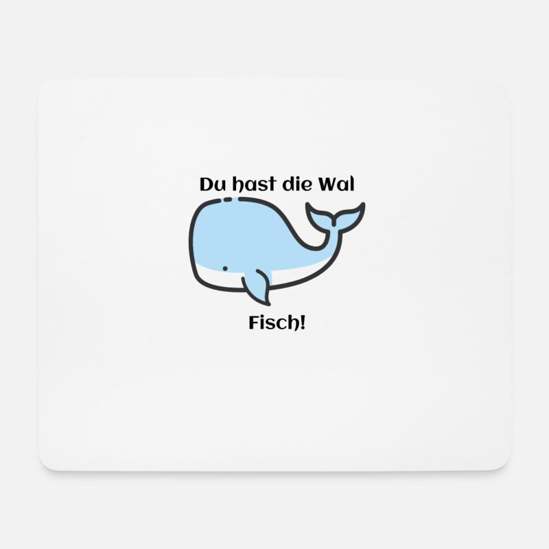 You got the whale fish! - Mouse Pad (horizontal) - white