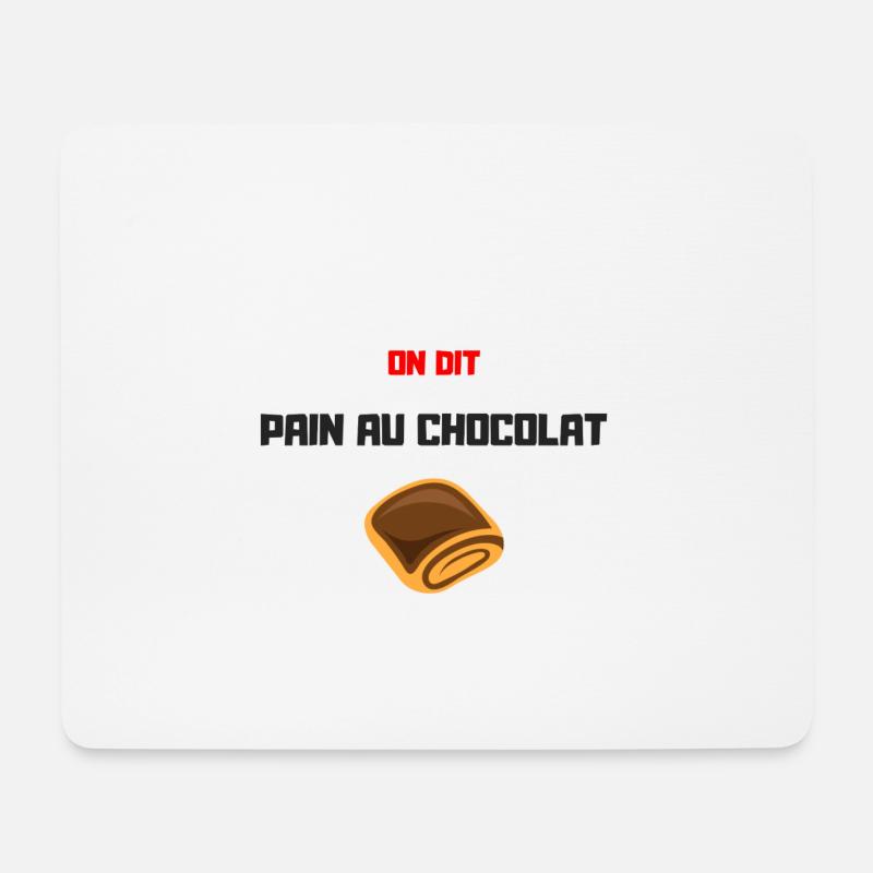 Am selben Tag Pain au chocolat - Mousepad (Querformat) - Weiß