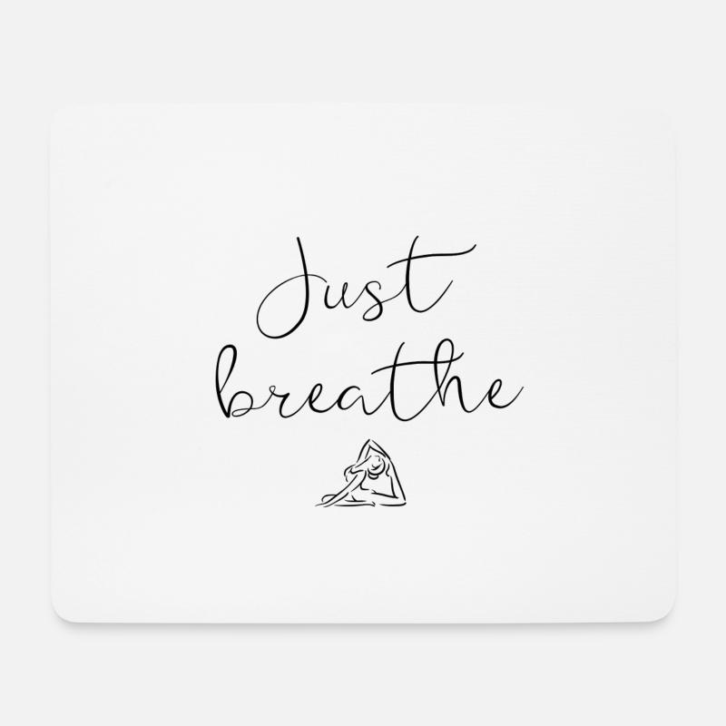 Just Breathe - Mouse Pad (horizontal) - white