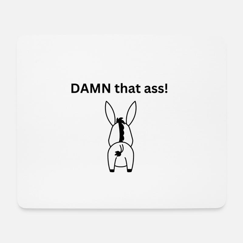 Damn that ass - This Ar*** - Mouse Pad (horizontal) - white
