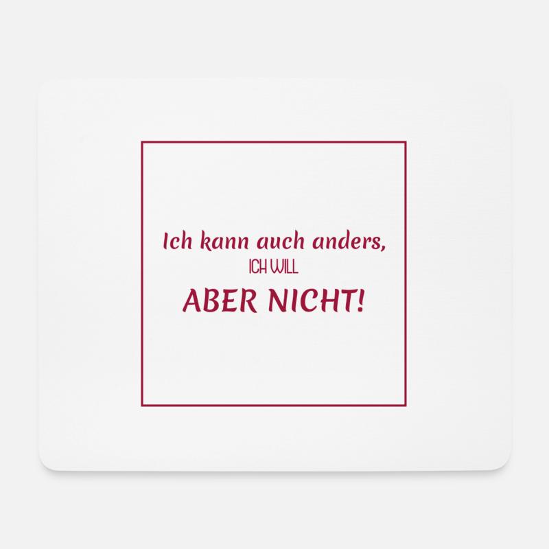 Witzige Sprüche: Ich kann auch anders, … - Mousepad (Querformat) - Weiß
