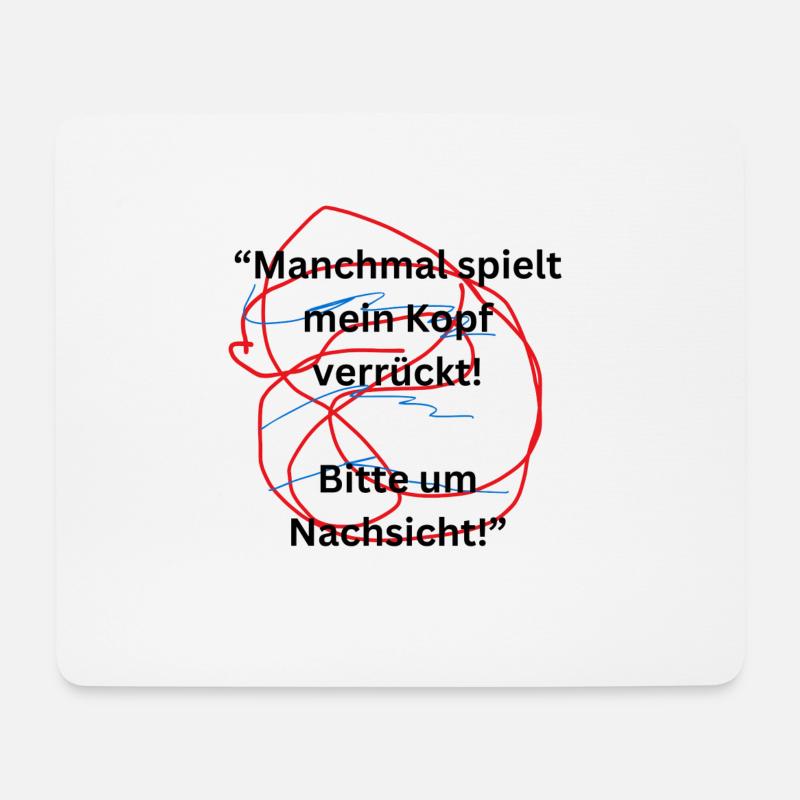 Manchmal spielt mein Kopf verrückt 6 - Mousepad (Querformat) - Weiß