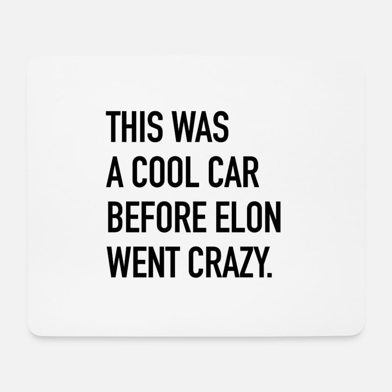 This was a cool car before Elon went crazy - Mousepad (Querformat) - Weiß
