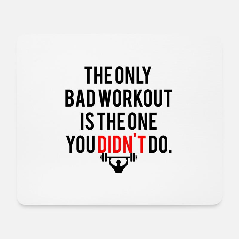 FITNESS MOTIVATION | THE ONLY BAD WORKOUT - Mousepad (Querformat) - Weiß