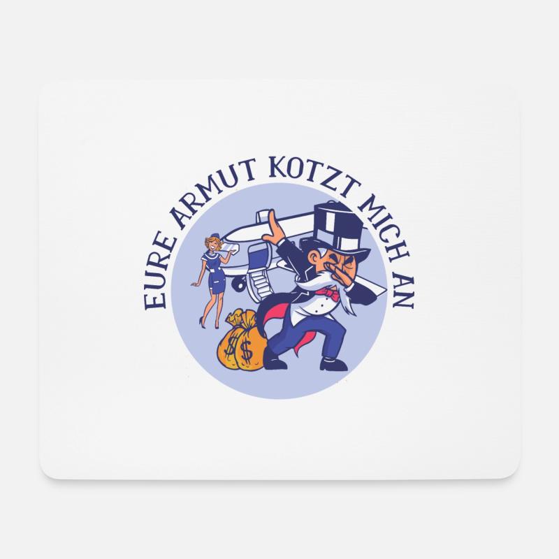 Eure Armut kotzt mich an Kapitalisten Lustig - Mousepad (Querformat) - Weiß