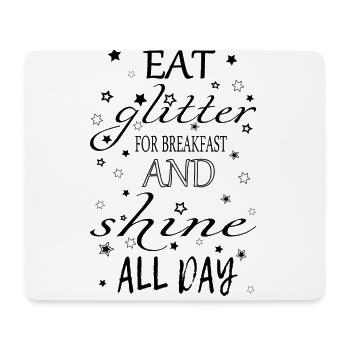 Eat glitter for Breakfast - Mousepad (Querformat) - Weiß - Vorne