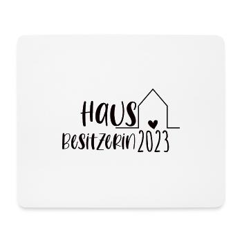 Hausbesitzerin 2023 Hauskauf Einzug Geschenk - Mousepad (Querformat) - Weiß - Vorne