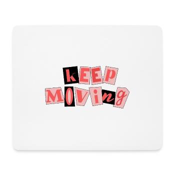 Keep Moving Sport Motivation - Mousepad (Querformat) - Weiß - Vorne