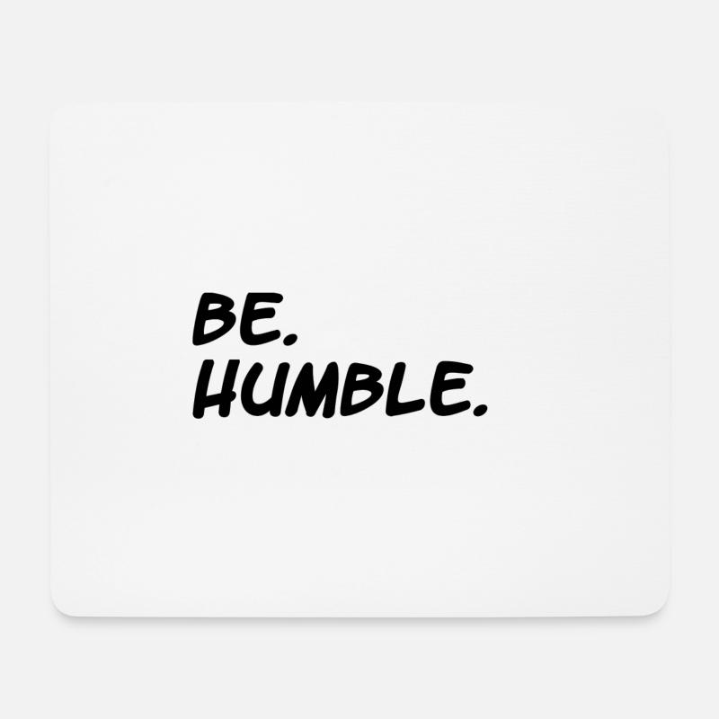 be humble / kendrick lamar / hiphop / geschenk - Mousepad (Querformat) - Weiß